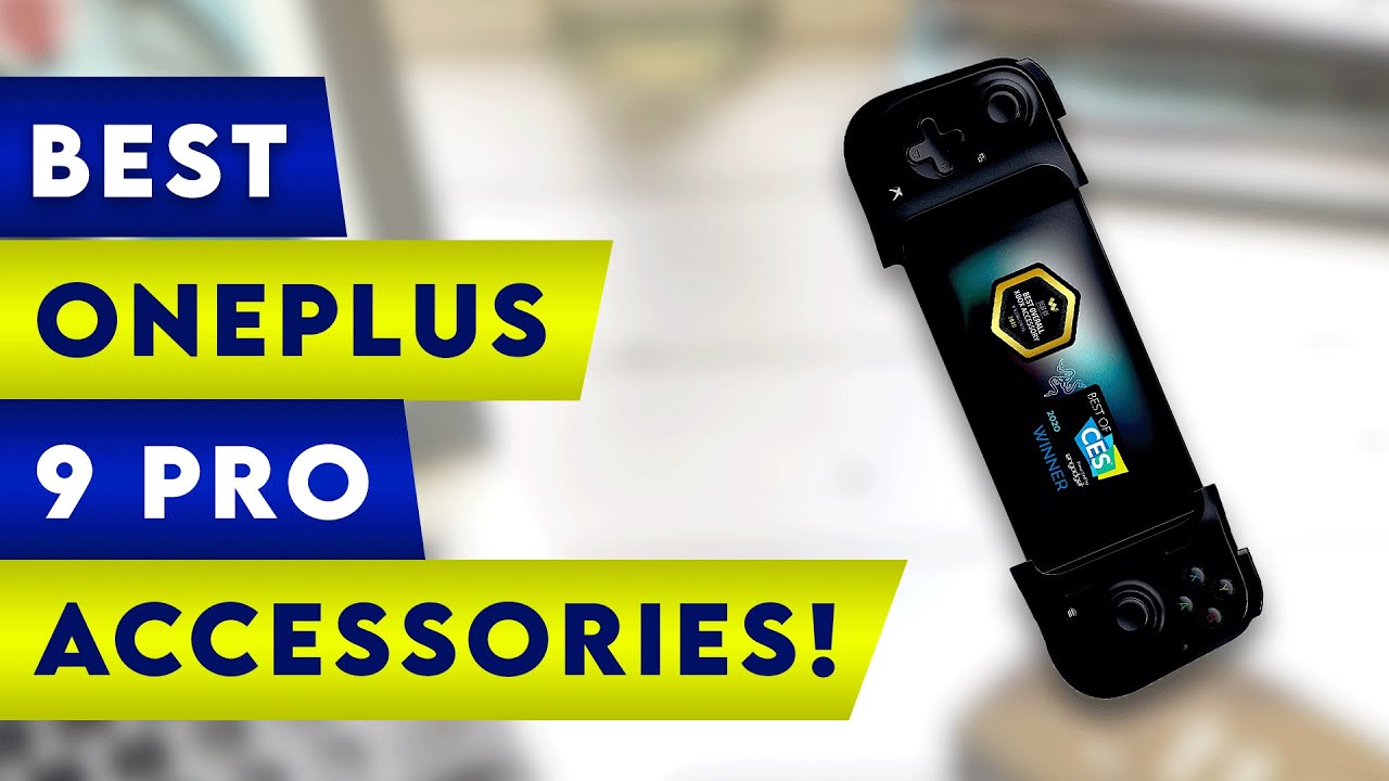 5 Best Accessories For The OnePlus 9 and 9 Pro 2021!