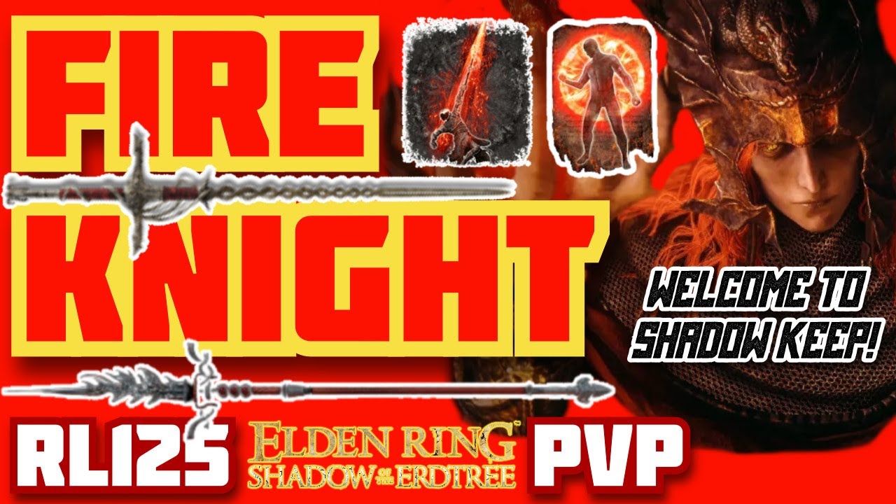 FIRE KNIGHT: IS FIRE DAMAGE BROKEN IN PVP AFTER THE DLC? Elden Ring Shadow of the Erdtree Invasions