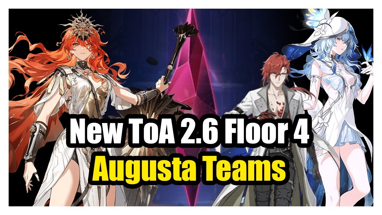 New Reset ToA 2.6 Floor 4 Augusta Teams - Wuthering Waves