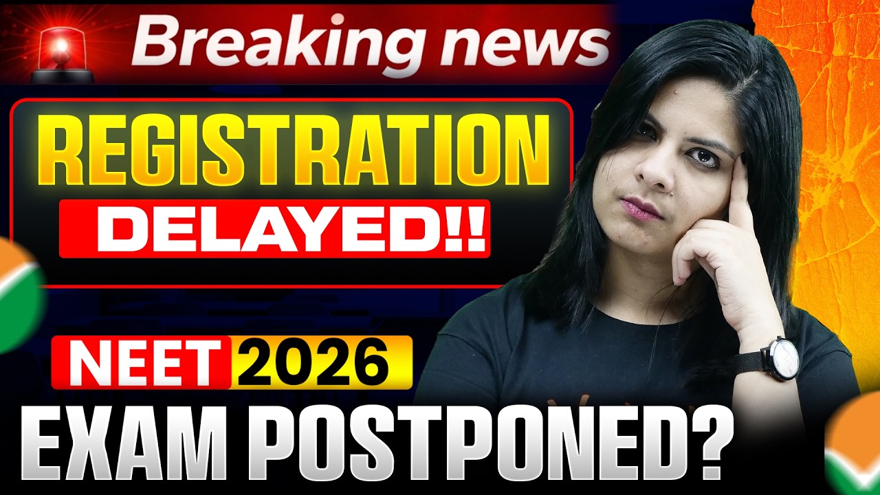 NEET 2026: Registration Extended till March 11! Will the Exam be Postponed?