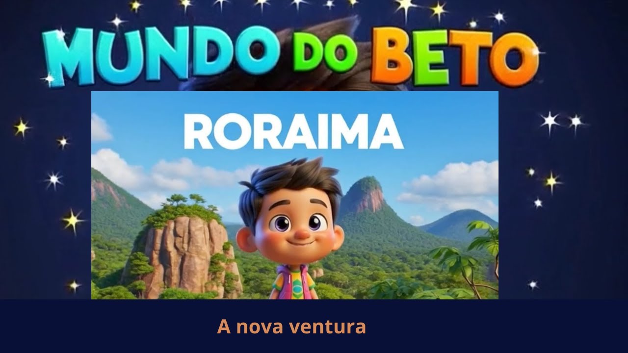 A nova aventura - RORAIMA