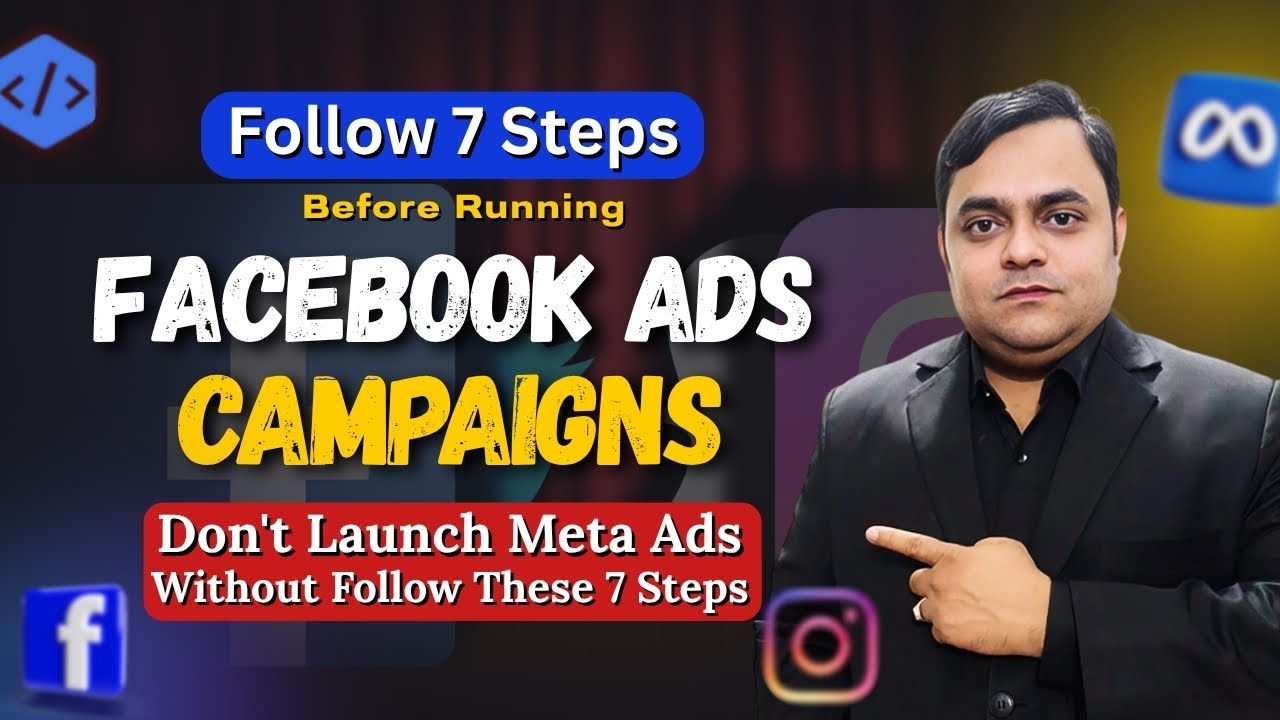 Follow These 7 Steps Before Running a Facebook Ads | How to Run a Professional Meta Ads Campaign