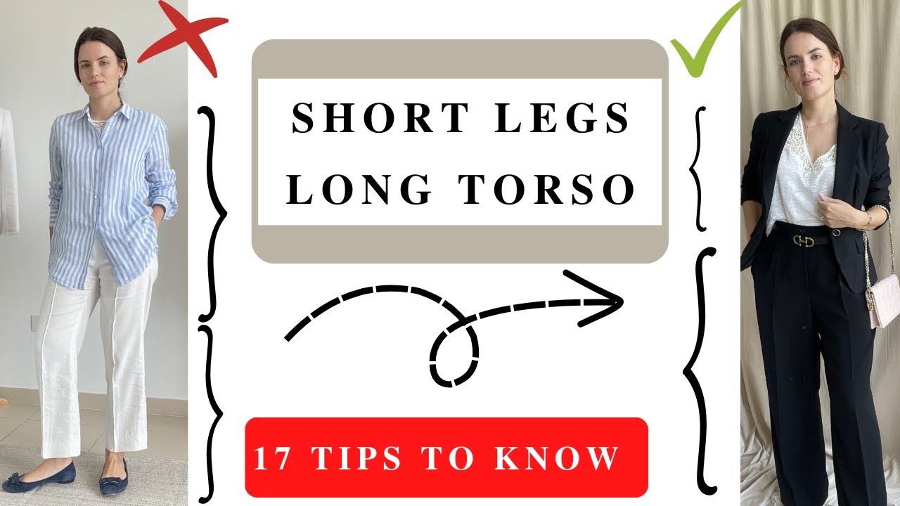 Short Legs Long Torso | Transform Your Look with 17 hacks to Look & Feel Fabulous! Look Taller