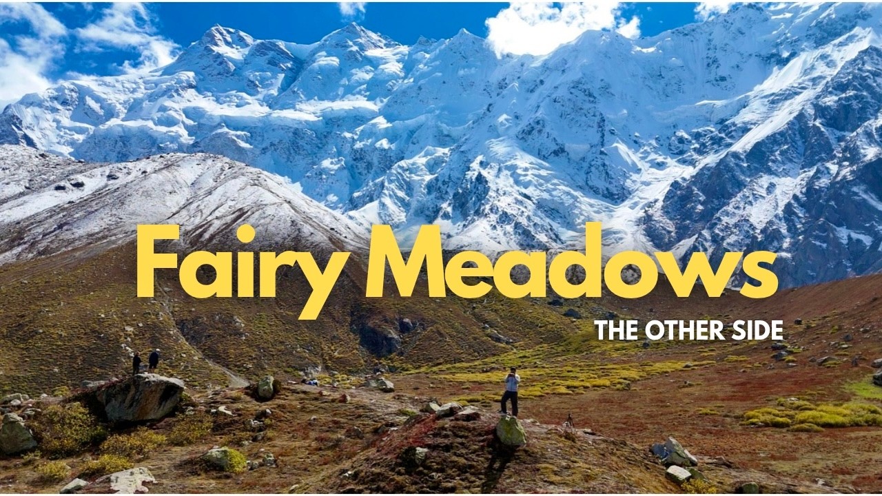 The Dark Side of Fairy Meadows | Nanga Parbat | Nature & a Fragile Paradise