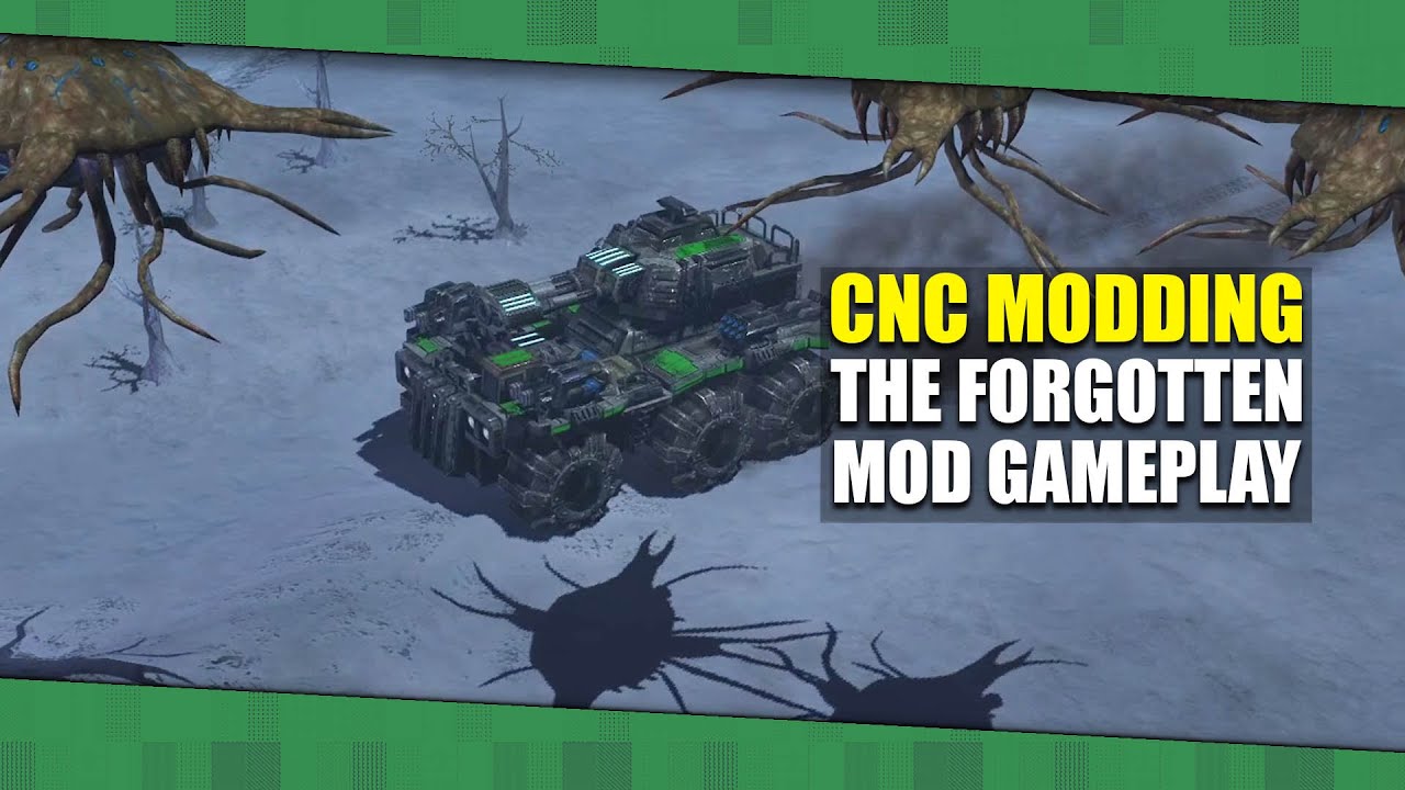 THE FORGOTTEN - CNC Modding GAMEPLAY | A new faction [2021]