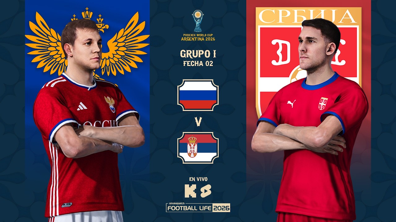 RUSIA v SERBIA - GRUPO I |⚽ WORLD CUP ARGENTINA 2026 - PHOENIX LEAGUE