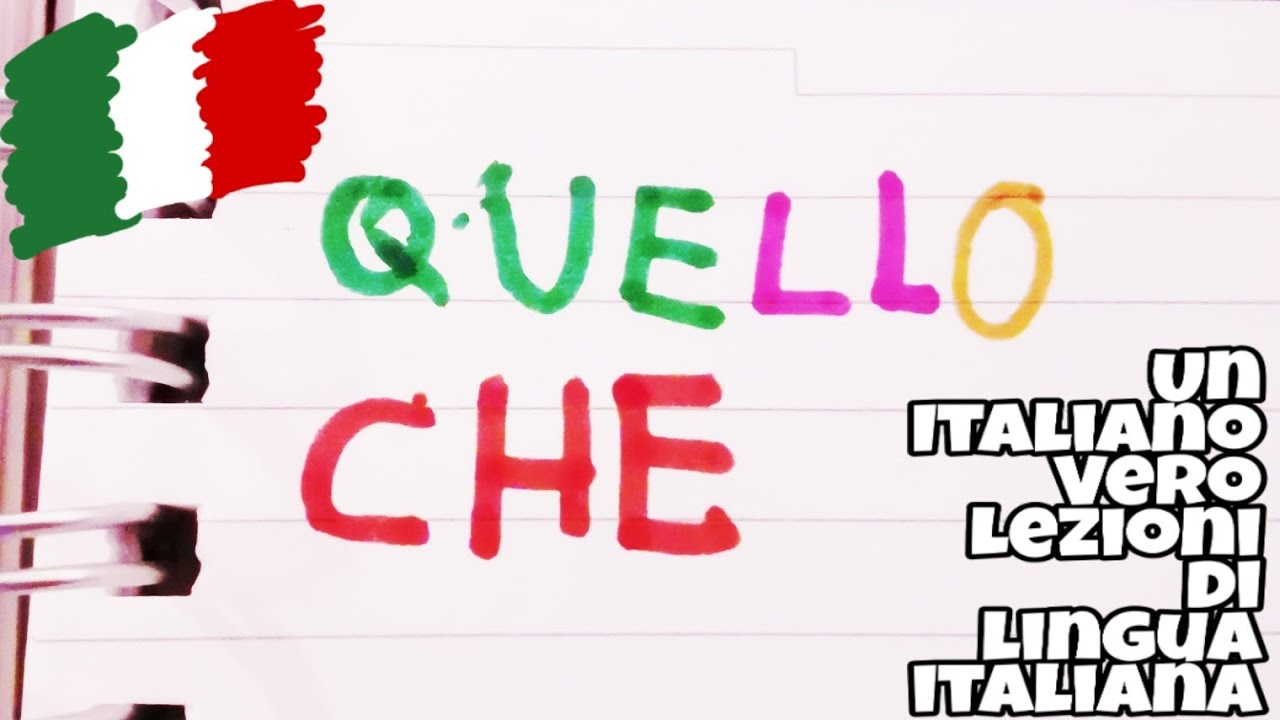 QUELLO CHE... | UIV Un Italiano Vero - Lezioni di lingua italiana 🇮🇹