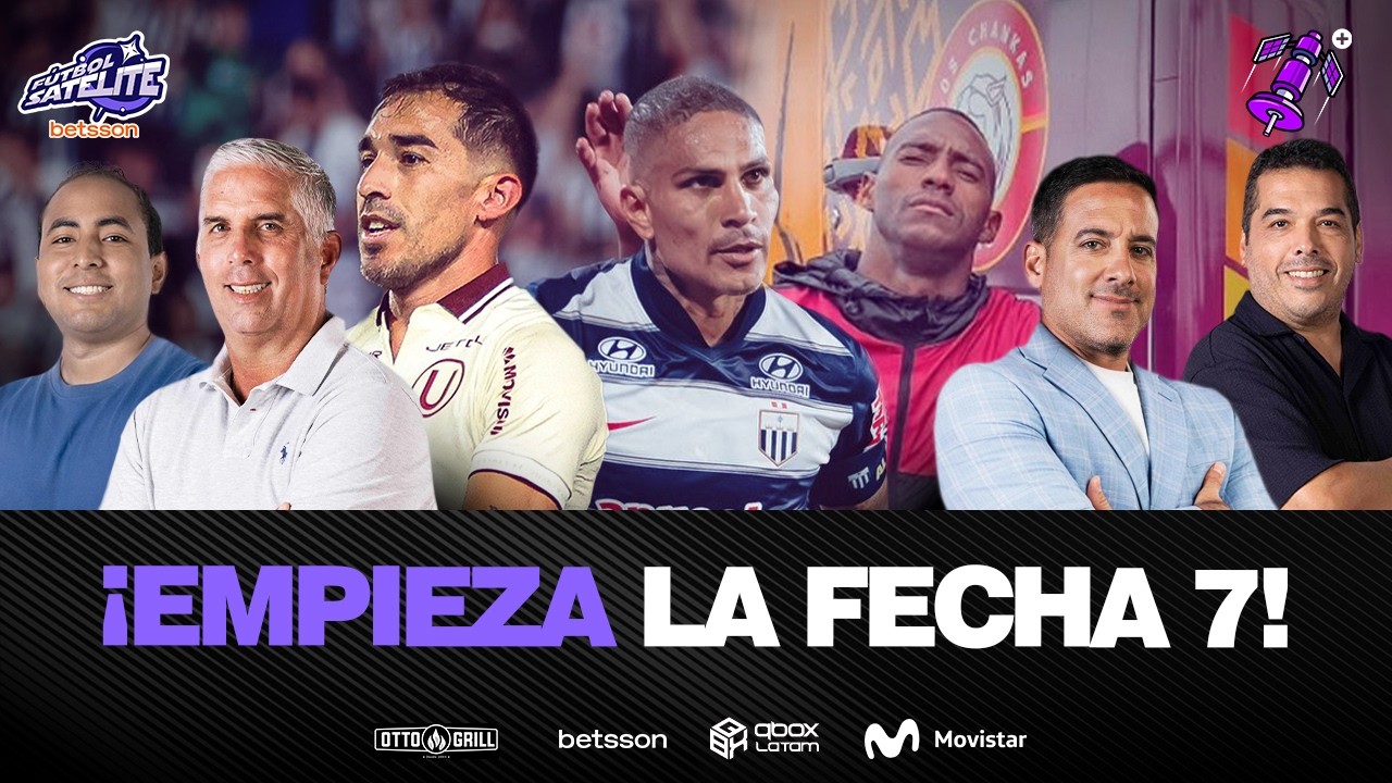 ¡ARRANCA LA FECHA 7 DE LA LIGA1 Y ESTÁ MÁS PICANTE QUE NUNCA! #FÚTBOLSATÉLITE