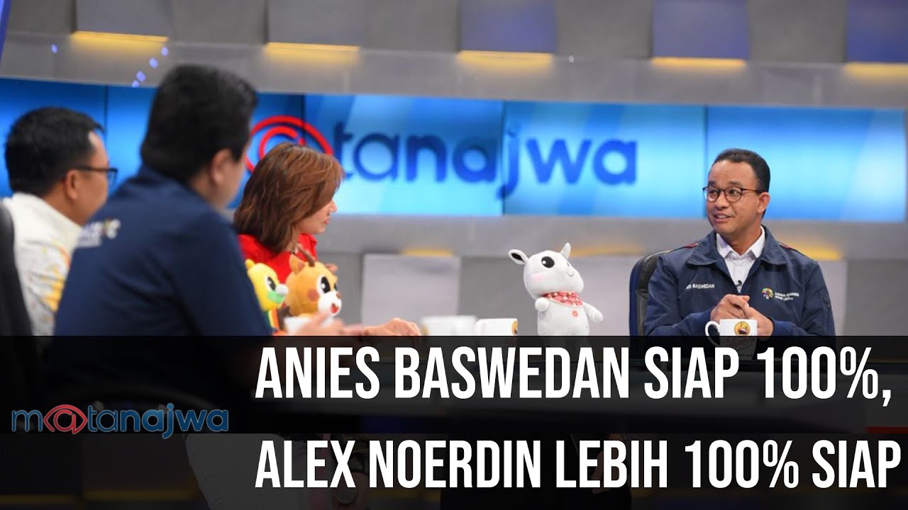 Mata Najwa Part 2 - Demi Asian Games: Anies Baswedan Siap 100%, Alex Noerdin Lebih 100% Siap