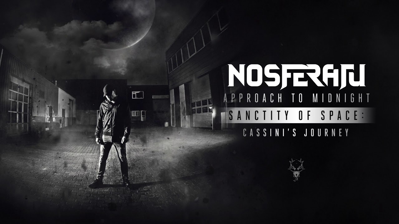Nosferatu - Sanctity of Space: Cassini's Journey