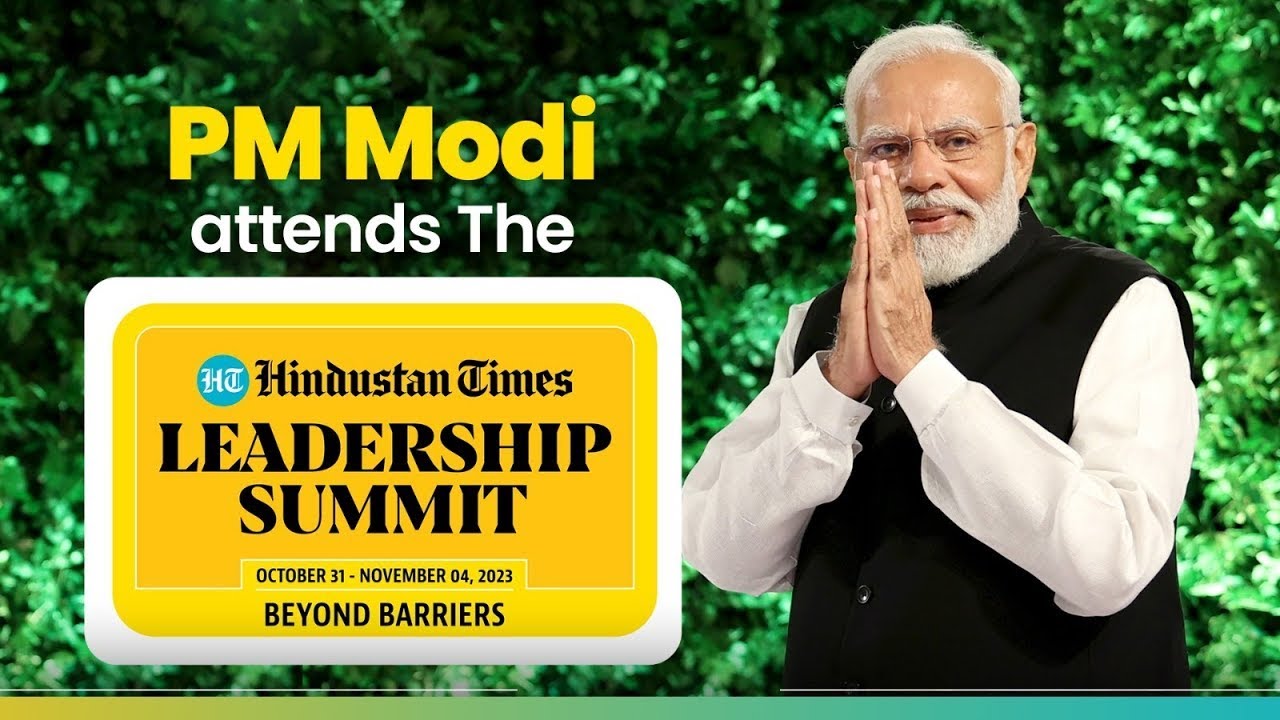 LIVE : PM Modi participates in Hindustan Times Leadership Summit