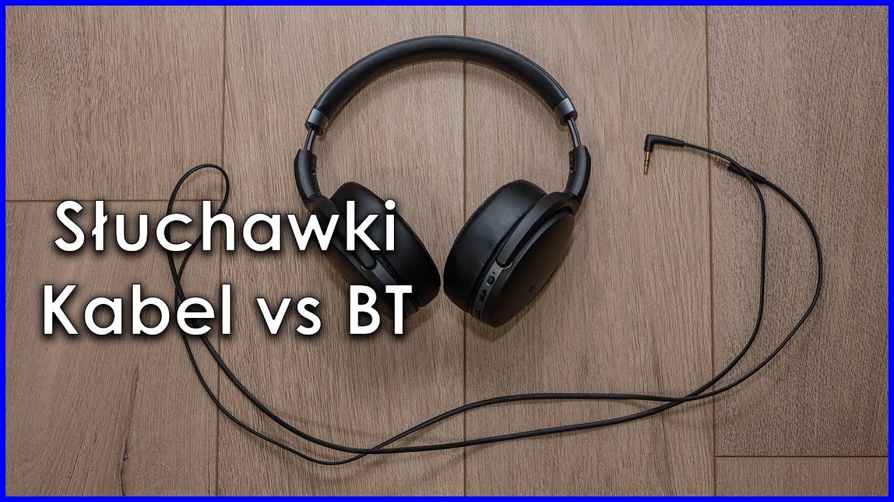 Czy Bluetooth jest w stanie zastąpić kabel? - Słuchawki Przewodowe vs Bezprzewodowe