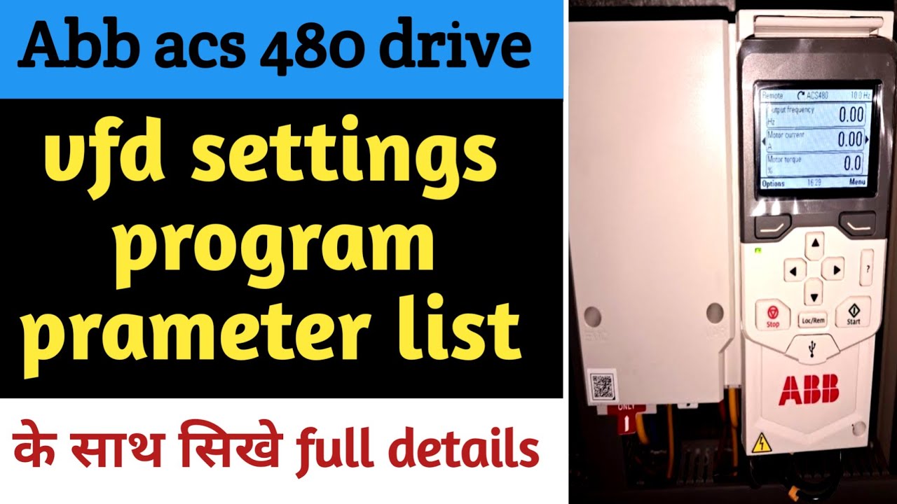 Abb acs480 vfd prameter list || Abb acs480 drive setting ||