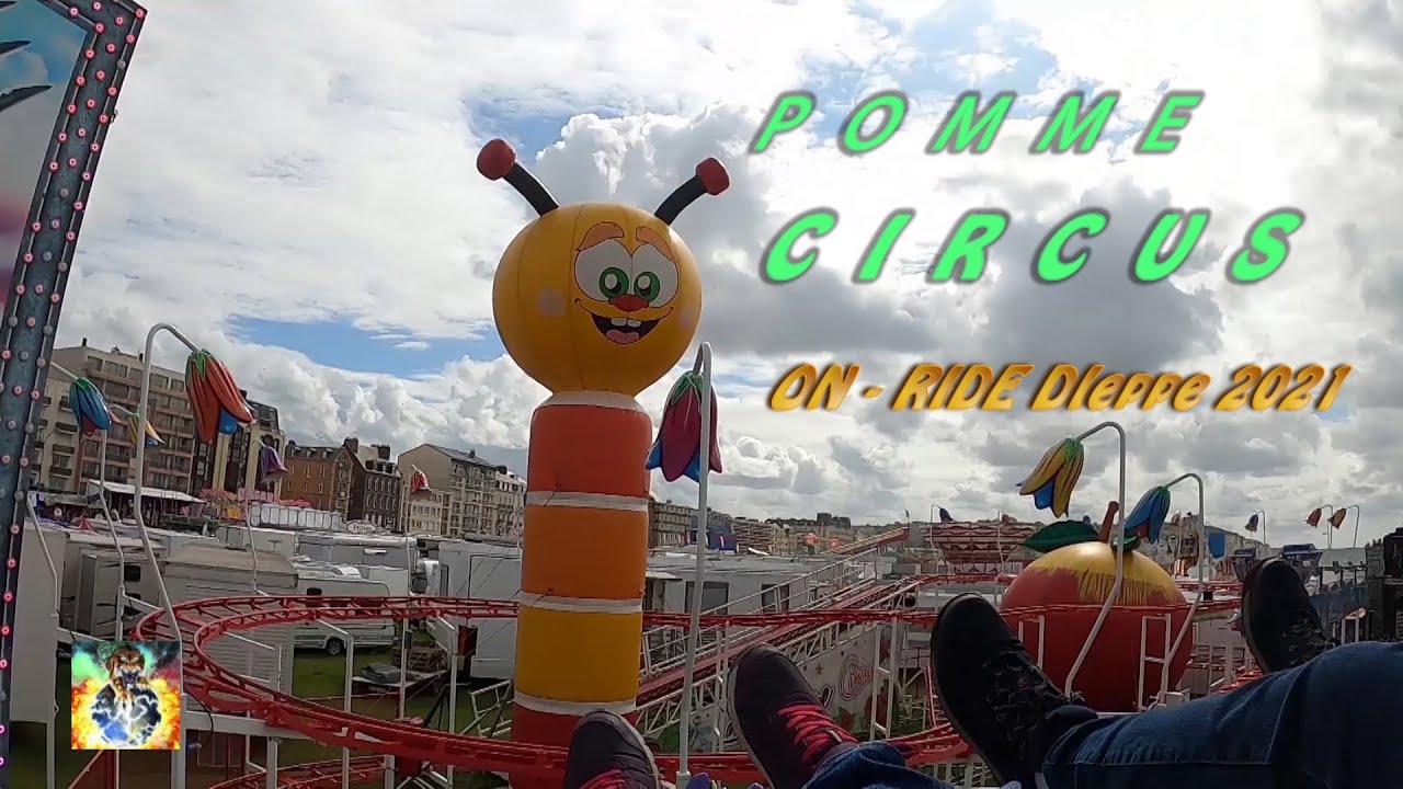 La Pomme Circus, on ride, Dieppe 2021