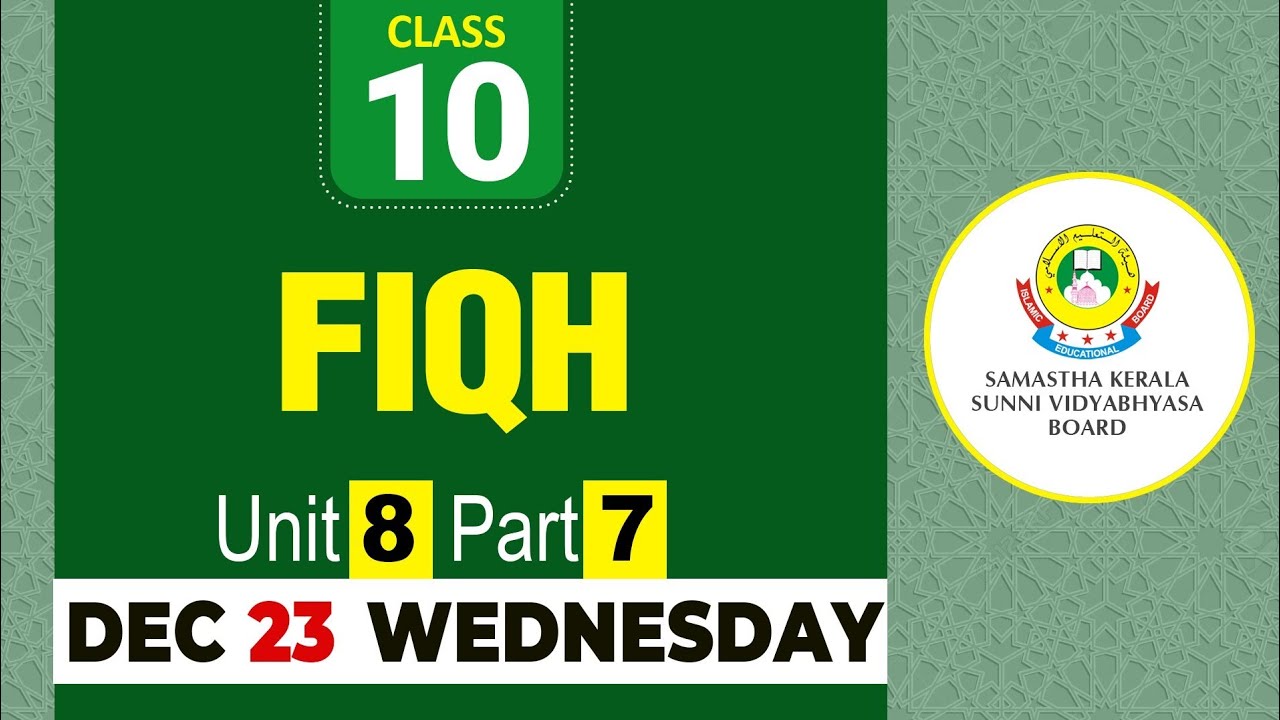 CLASS- 10 FIQH UNIT- 8 PART- 7 (23-12-2020)