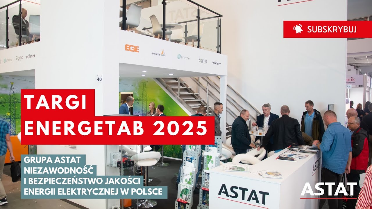 Grupa ASTAT &ndash; niezawodność i bezpieczeństwo jakości energii elektrycznej | ENERGETAB 2025
