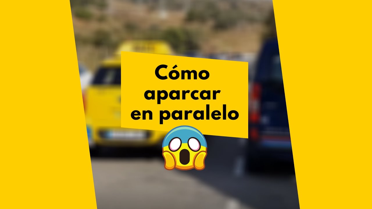C&oacute;mo aparcar en paralelo | Autoescuela RACC