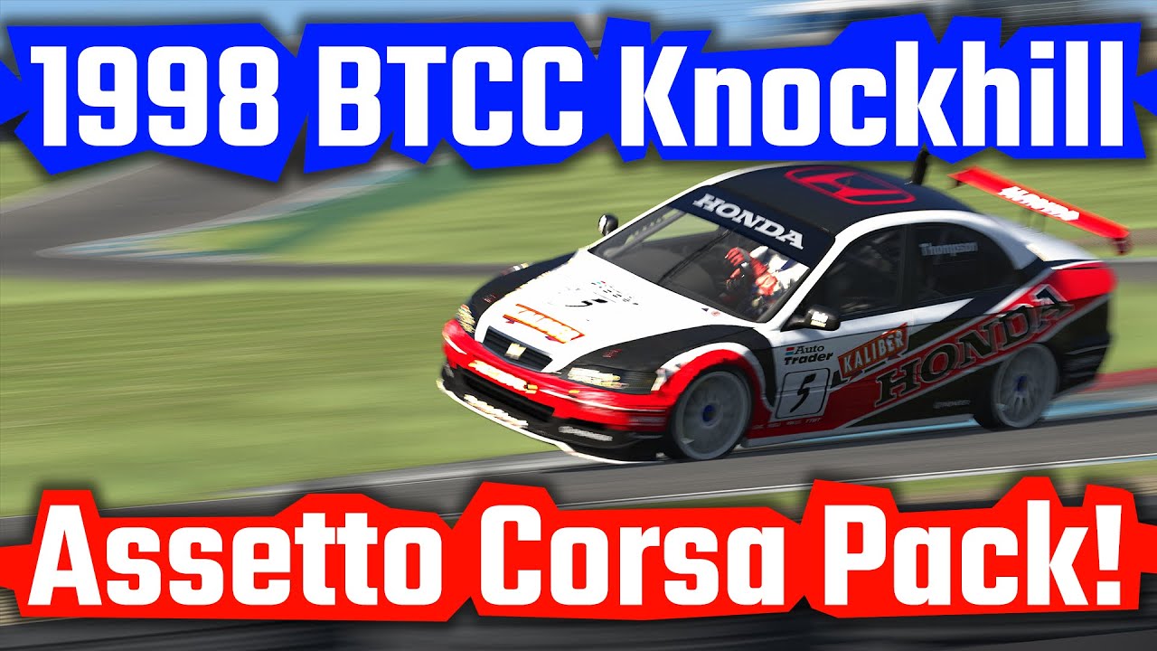 1998 BTCC Knockhill Assetto Corsa Mod Pack!
