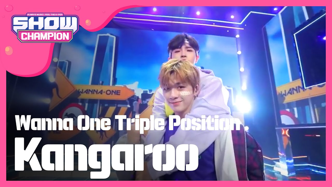 [Show Champion] 워너원 트리플포지션 - 캥거루 (Wanna One Triple Position  - Kangaroo) l EP.273