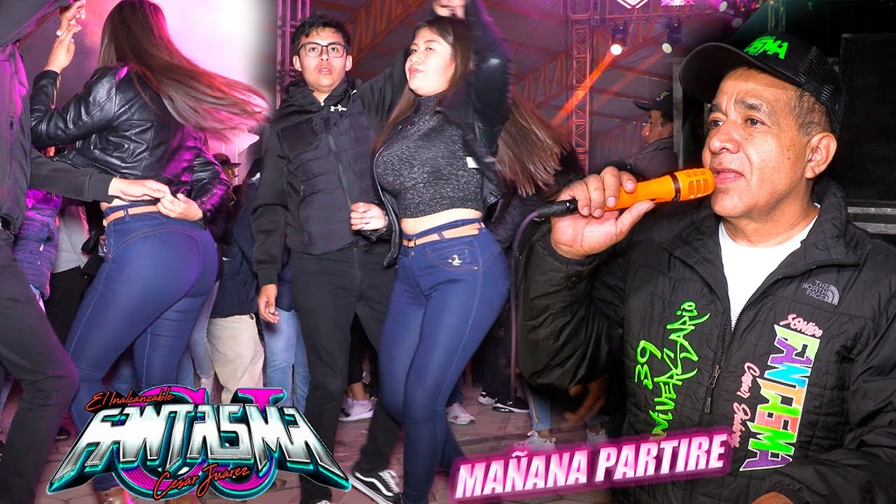 💔(MAÑANA PARTIRE) EXITAZO SONIDO FANTASMA CJ SAN COSME XALOSTOC TLAXCALA 2025