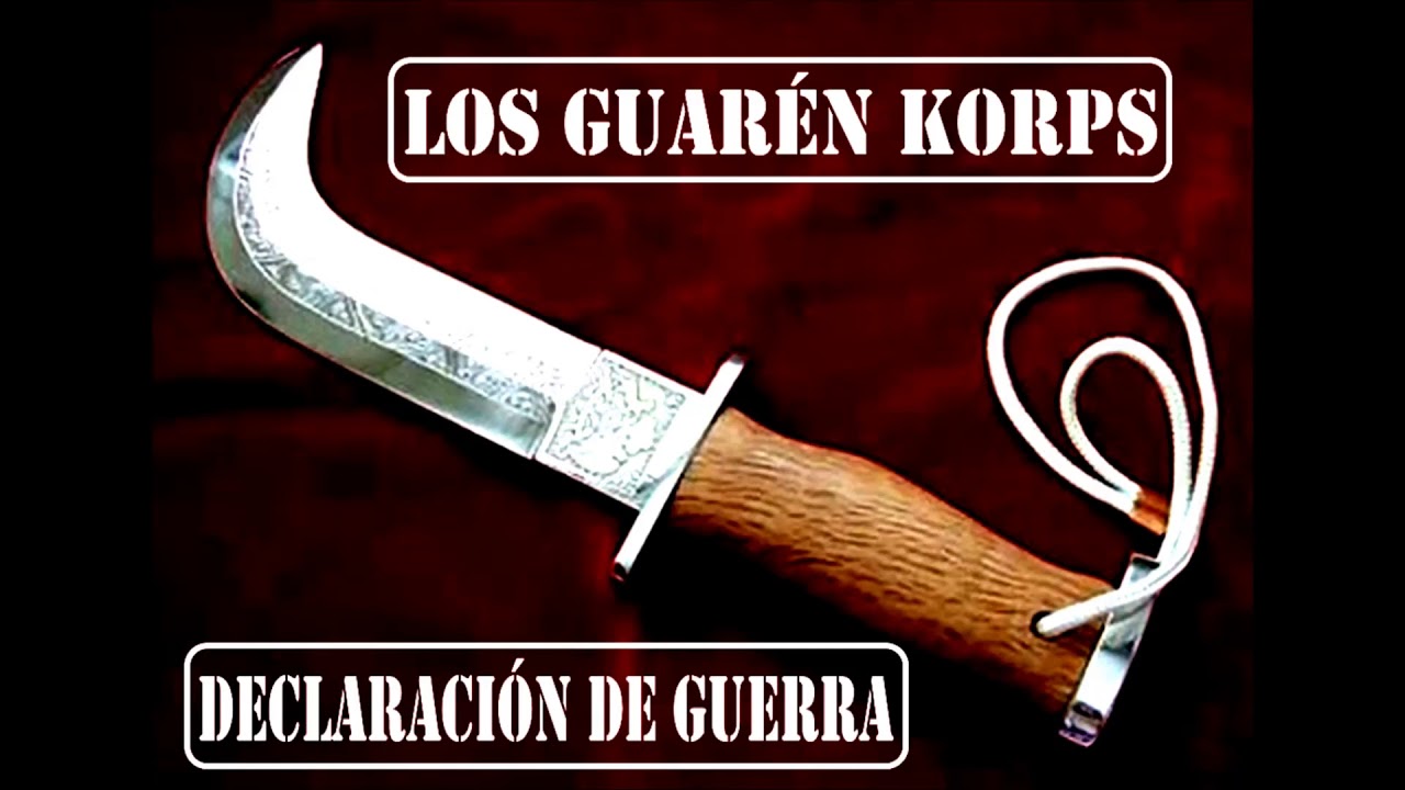 Los Guarén Korps - Declaración de Guerra