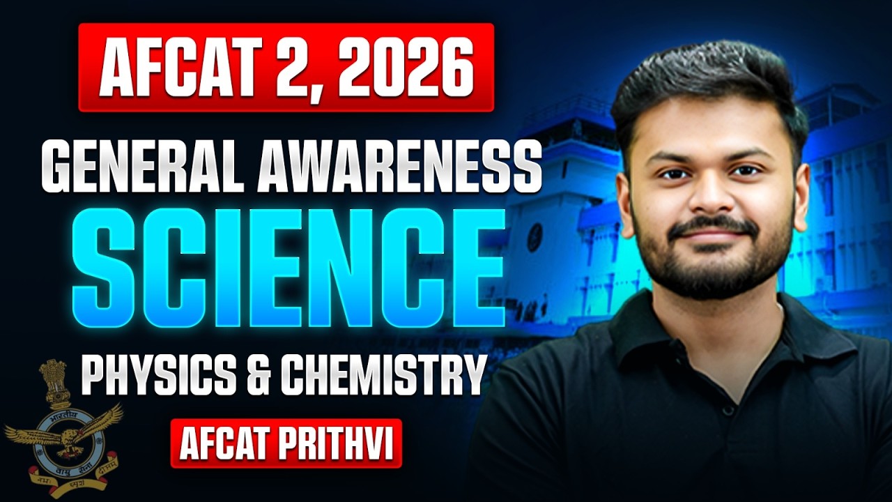 AFCAT General Awareness: Complete Science For AFCAT 2, 2026 Exam | AFCAT 2026 Exam Science | IAF DW