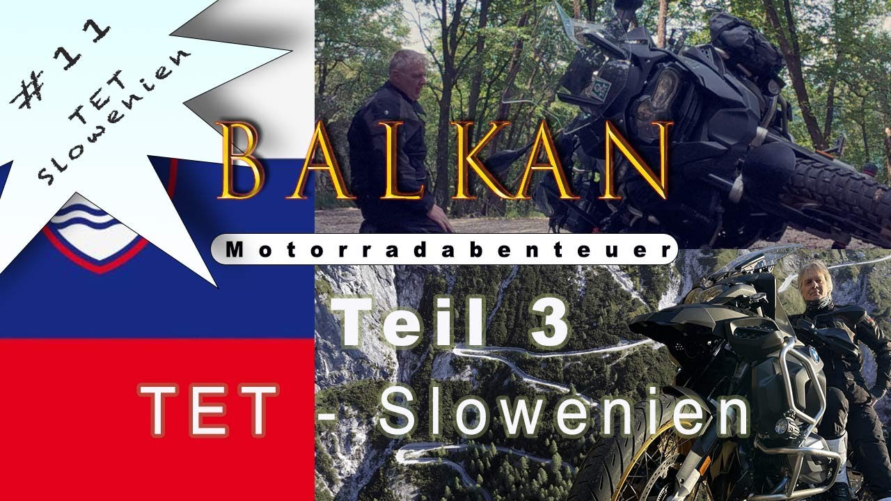 TET Slowenien - Motorradabenteuer Balkan 2025: Teil 3