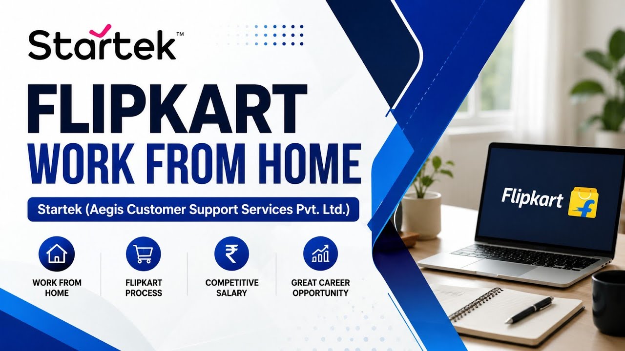 Flipkart Work From Home Jobs 2026 | Startek Hiring | Freshers Can Apply | ₹14K CTC | WFH Jobs