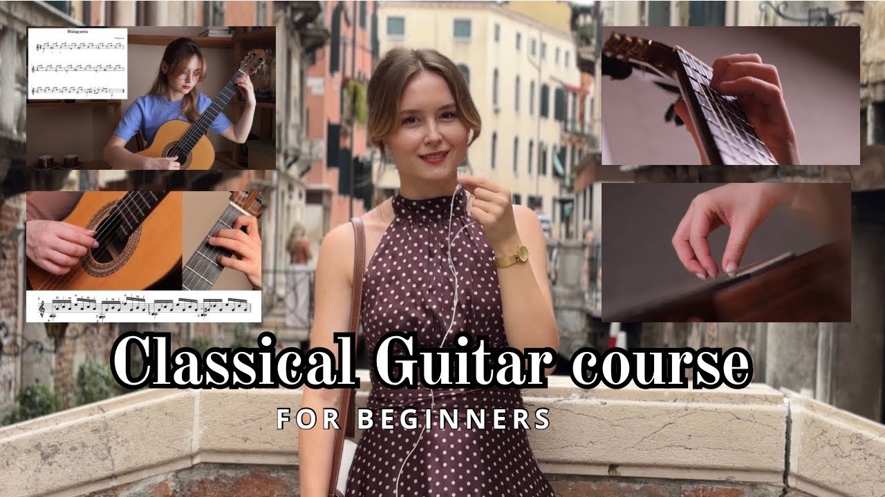 How to Play Classical Guitar? &ndash; My Full Online Course