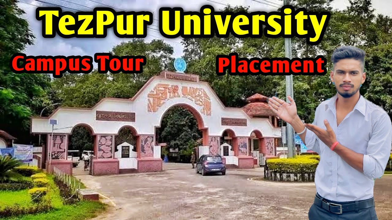 TezPur University || Full Review With Campus Tour