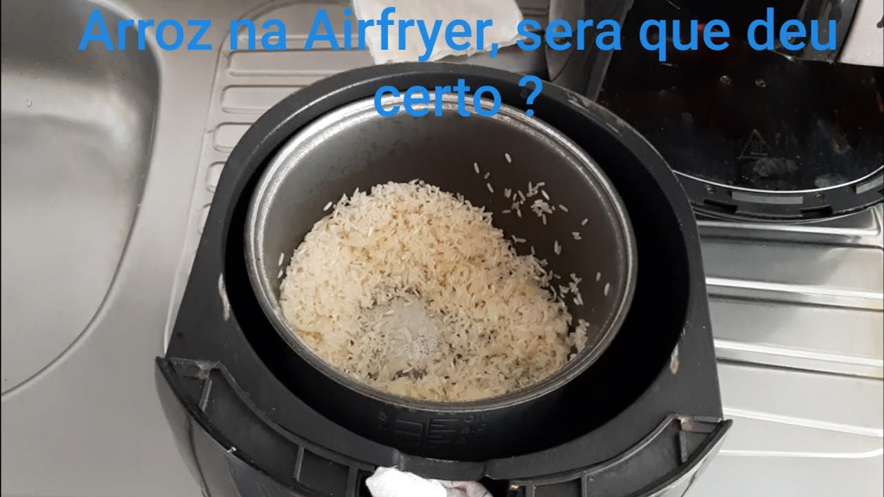 Arroz na Airfryer, será que deu certo?