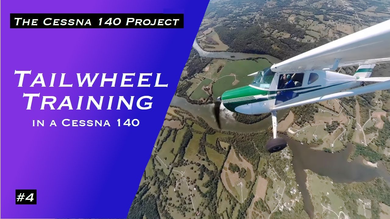 Обучение пилотированию Cessna 140A | Обучение пилотированию с хвостовым колесом | Часть 4