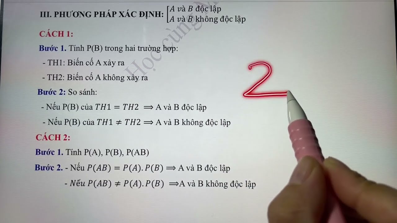 Toán 11.CĐ8. T2.Biến cố độc lập - Công thức nhân xác suất - CM biến cố A, B độc lập, không độc lập