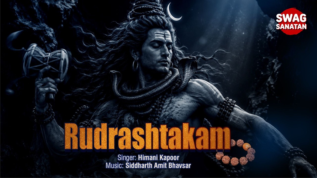 Rudrashtakam | Shravan Special 2026 | Himani Kapoor | Siddharth Amit Bhavsar | Swag Sanatan