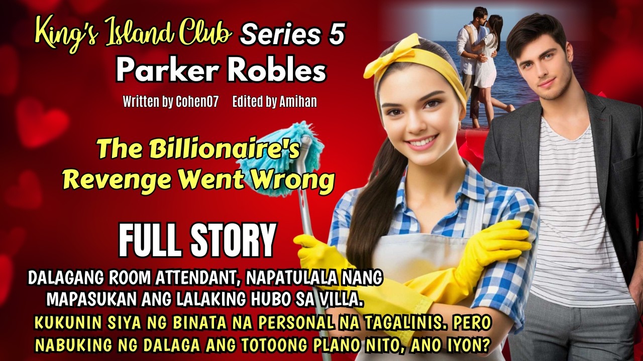 DALAGA, NATULALA NANG MAPASUKAN ANG LALAKING HUBO SA VILLA, KUKUNIN SIYA NITONG PERSONAL TAGALINIS