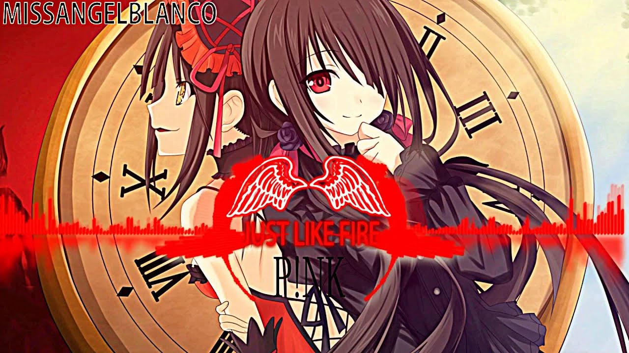 Nightcore - Just like fire (P!NK)