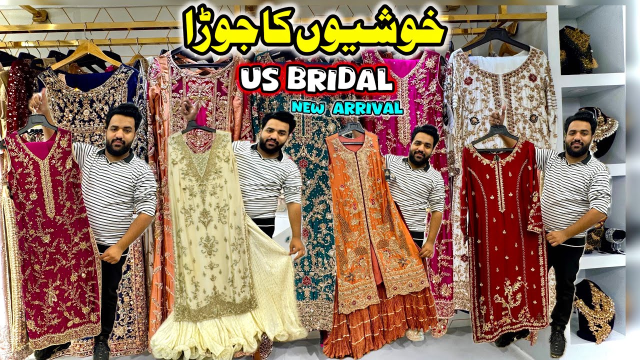 US Bridal Best Pakistani Wedding Collection | Luxury Bridal And Party Wear Dresses 2026 Good Price 