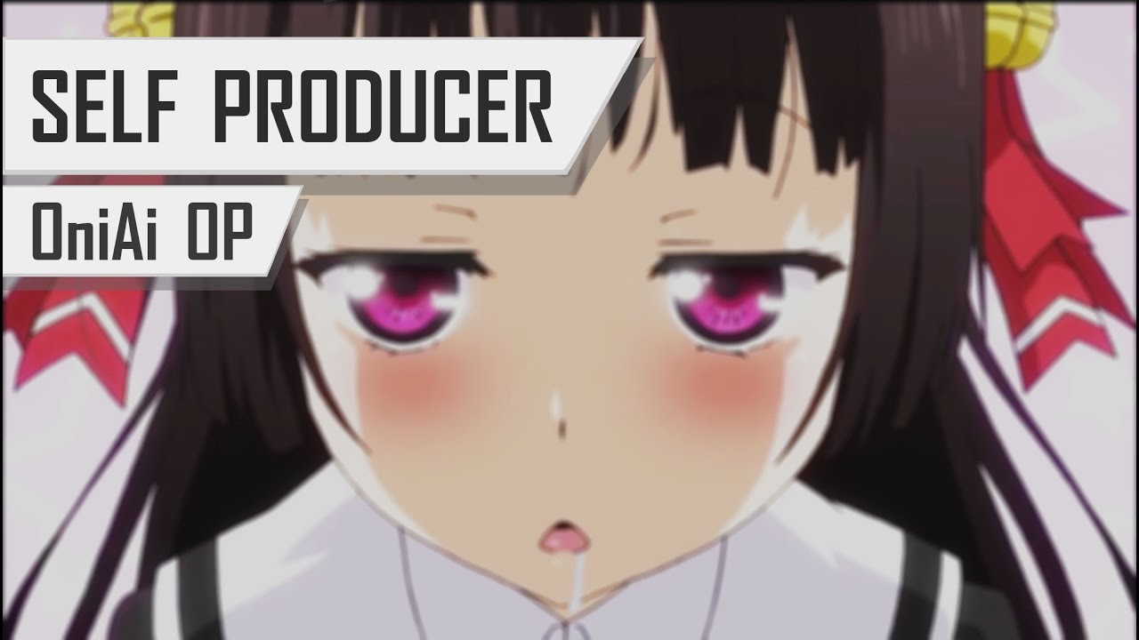 Nightcore - OniAi - SELF PRODUCER