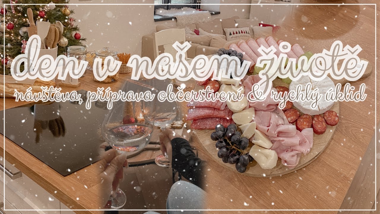 DEN V NAŠEM ŽIVOTĚ | přijede návštěva, příprava občerstvení & rychlý úklid po návštěvě ✨ Vánoce 2023