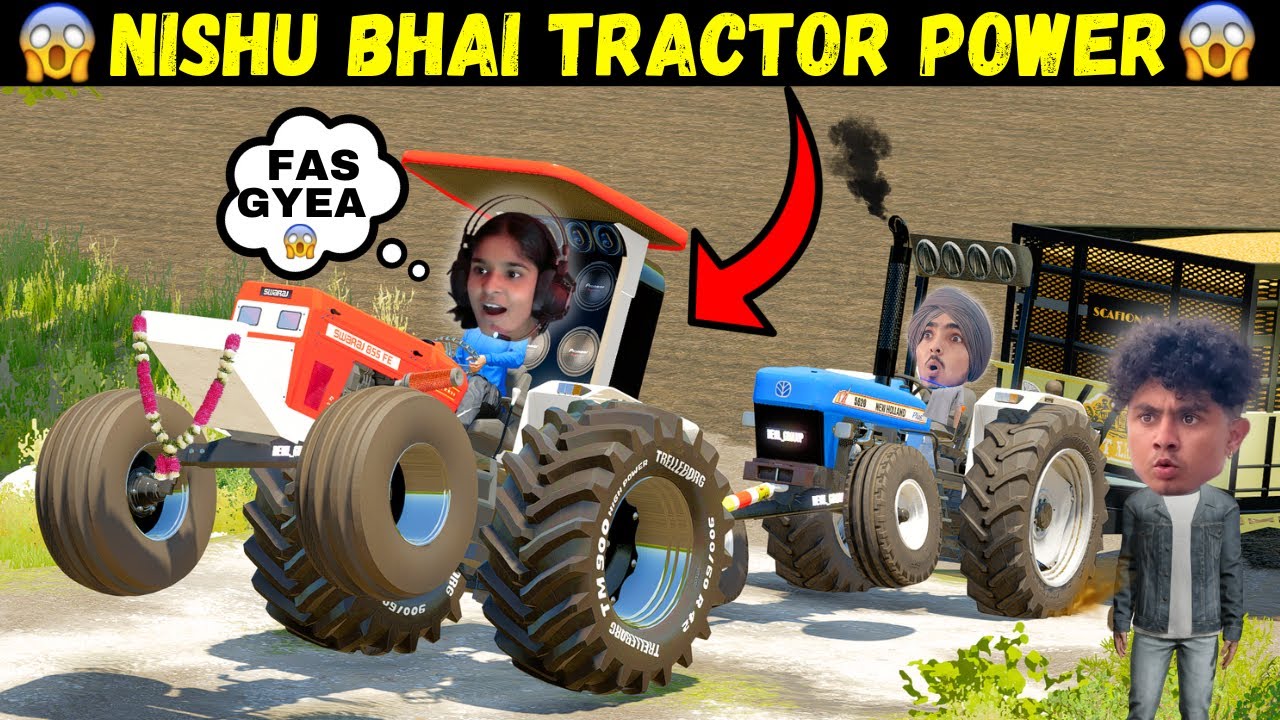 NISHU BHAI'S TRACTOR KI POWER !! PREETSTUNTGAMER