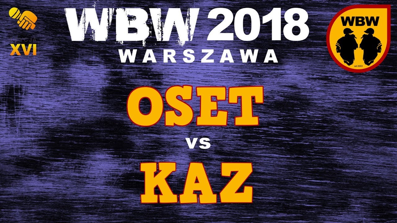 OSET vs KAZ 🎤 WBW 2018 🎤 Warszawa (FINAŁ) Freestyle Battle