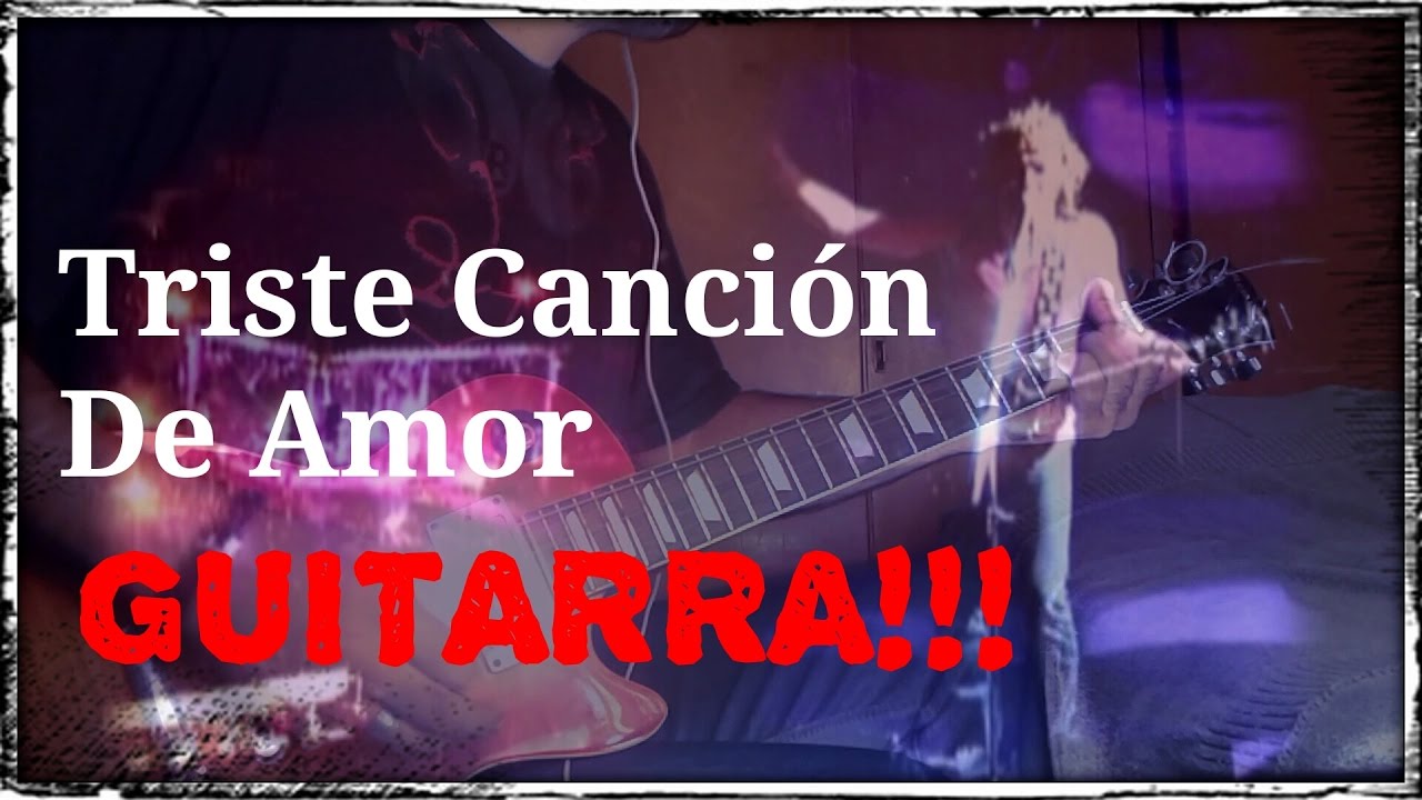 Triste Canción De Amor - La Renga Guitarra Cover HD
