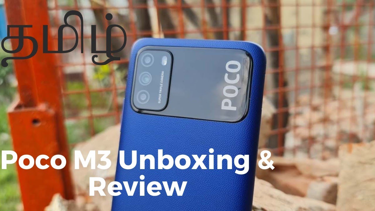 POCO M3 Indian Retail Unit Unboxing & Review in Tamil ⚡ 6GB RAM, 6000MAh Battery, FHD+ @11K