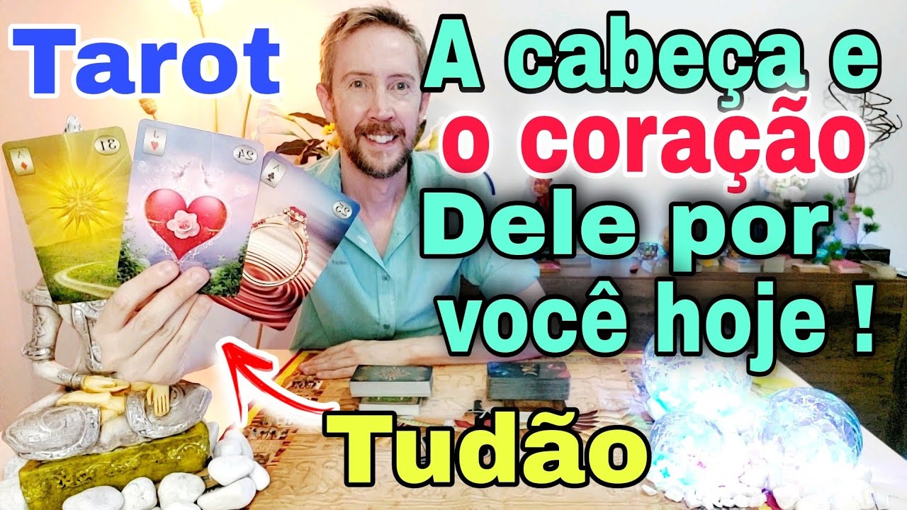 A cabeça e o coração dele hoje !O que ele pensa e sente por mim hoje tarot?Tudo sobre ele hoje tarot
