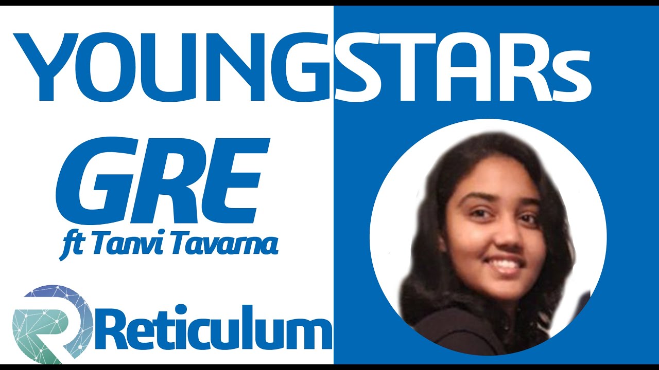 YoungSTARs: GRE ft. Tanvi Tavarna