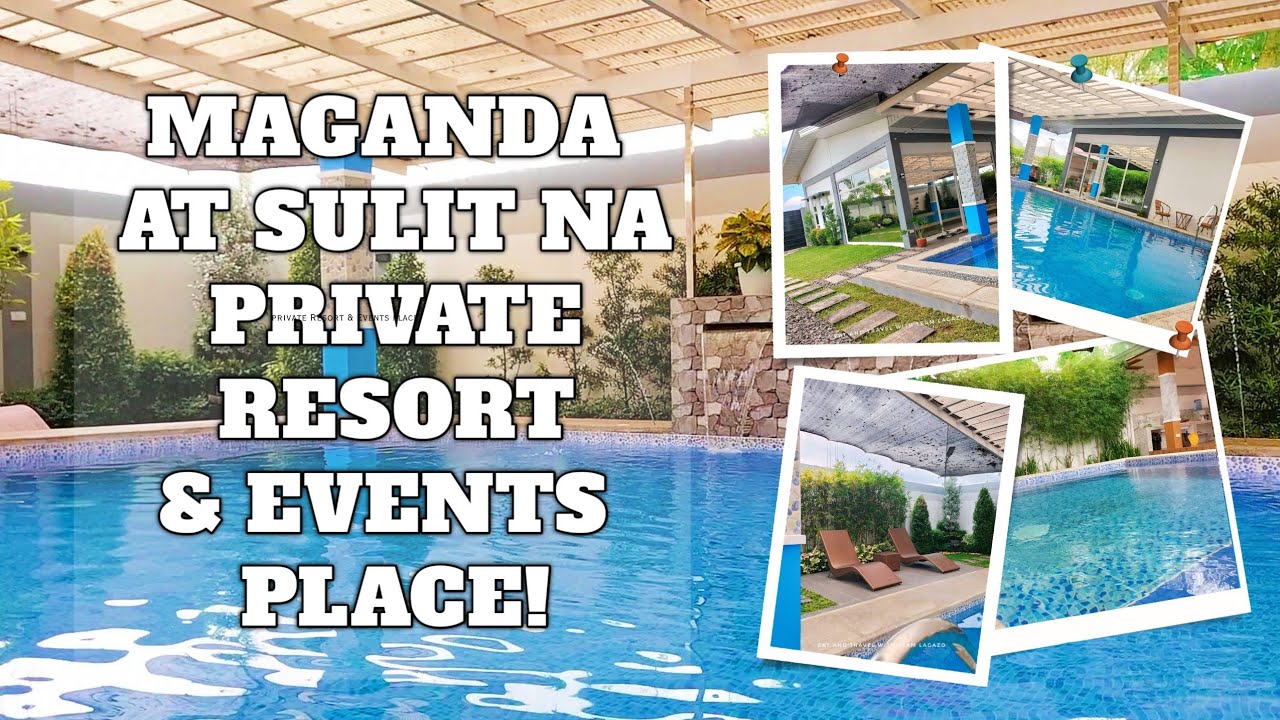 Naghahanap ka ba ng Private Resort o Events Place?