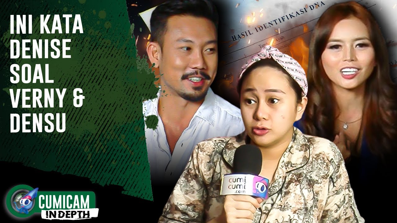 Ternyata Densu Pernah Mengaku Kepada Denise Chariesta Terkait Tuduhan Verny