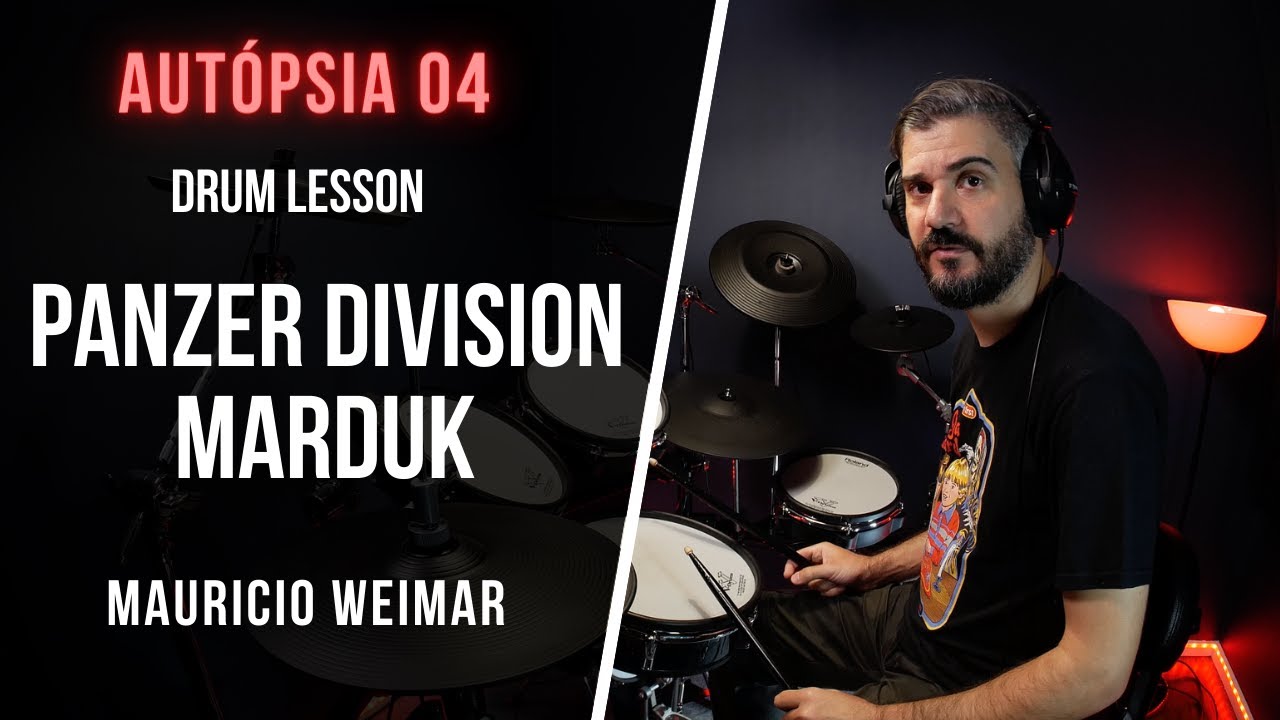 AUTÓPSIA 04: PANZER DIVISION MARDUK - DRUM LESSON