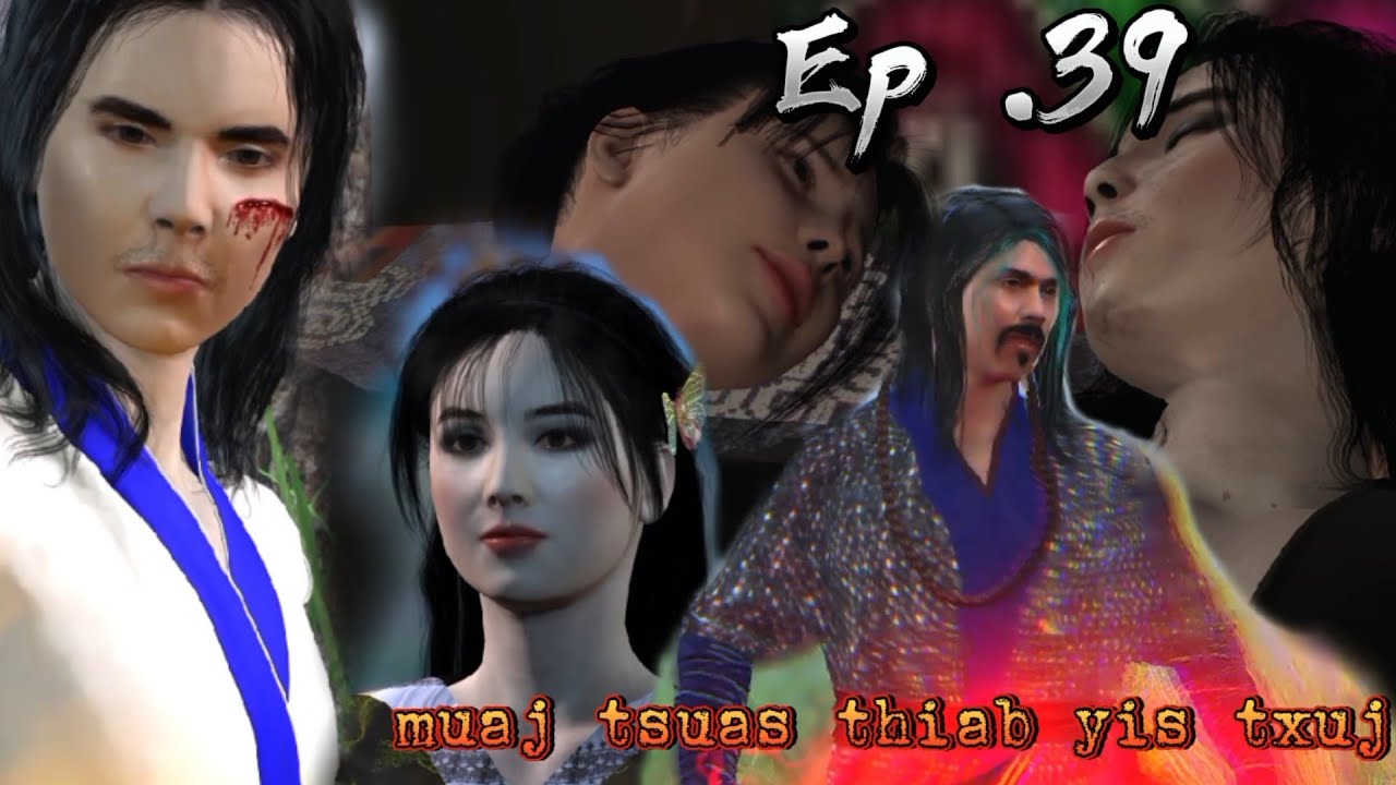 Muaj tsuas thiab yis txuj Ep .39
