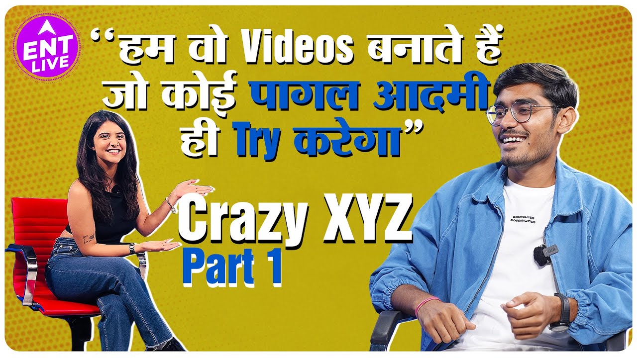 @CrazyXYZ  Interview: Amit Sharma क्यों और कैसे करते हैं ये Crazy Experiments ? Part 1 । ENT LIVE